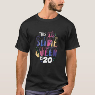 Womens This Slime Queen Is 20 Years Old Funny 20th T-Shirt
