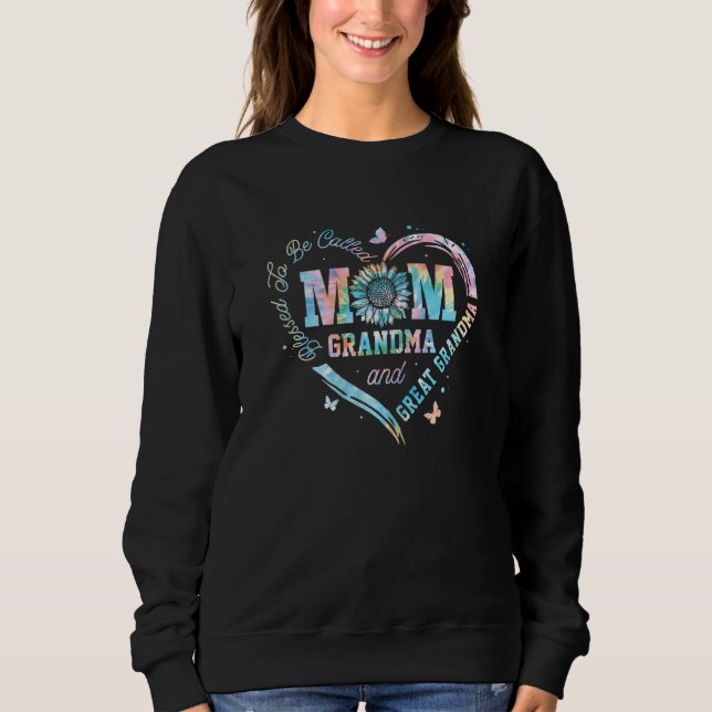 Womens  Tie Dye Blessed To Be Called Mom Grandma G Sweatshirt (Front)
