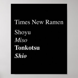 Womens Times New Ramen Shoyu, Miso, Tonkotsu, Shio Poster