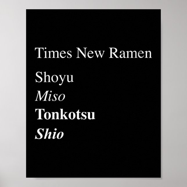 Womens Times New Ramen Shoyu, Miso, Tonkotsu, Shio Poster (Front)