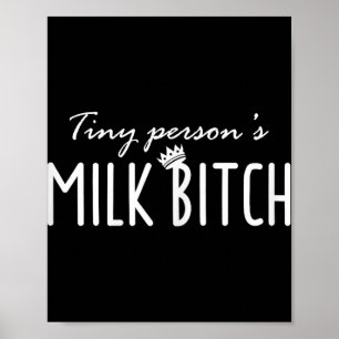 Womens Tiny Person's Milk New Mom Ery Funny Breast Poster