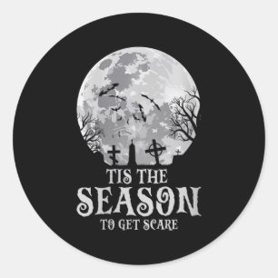 Womens Tis The Season Y Haunted Moon Creepy Hallow Classic Round Sticker