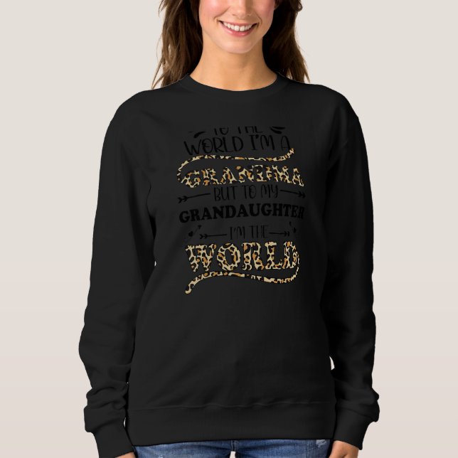 Womens To The World I'm A Grandma To My Grandaught Sweatshirt (Front)