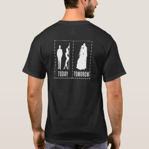 Womens Today Tomorrow Bride T-Shirt