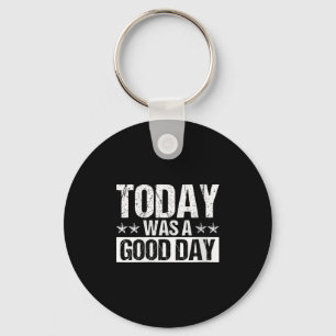 Womens Today Was A Good Day Motivational Insring Q Key Ring