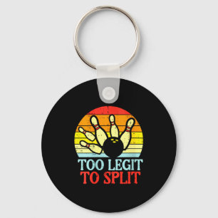 Women's too legit to split bowling team retro key ring