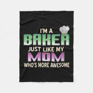 Womens Totally Proud Baker Like Mum Who’s Even Mor Fleece Blanket