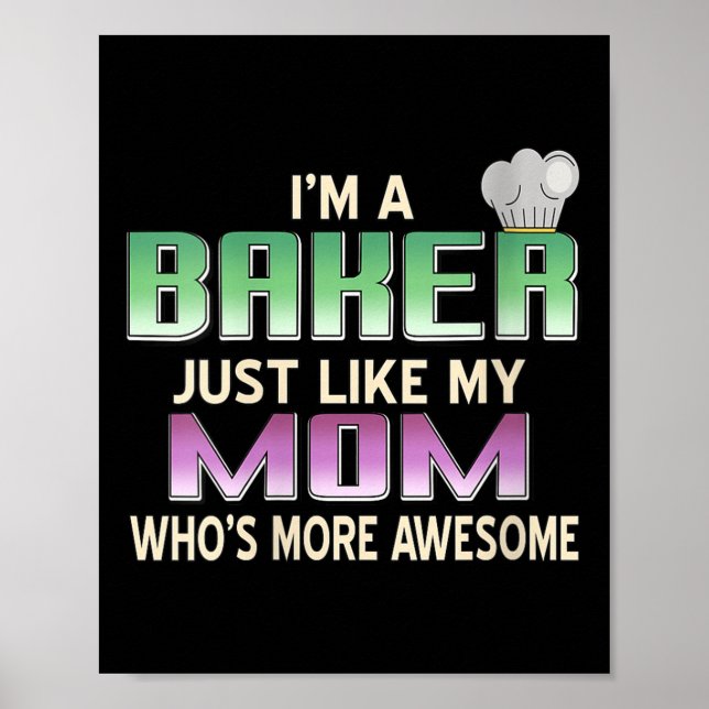 Womens Totally Proud Baker Like Mum Who’s Even Mor Poster (Front)
