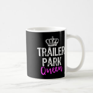 Womens Trailer Park Queen Funny Redneck Camping Gi Coffee Mug