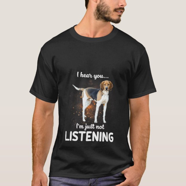 Womens Treeing Walker Coonhound Dog I Hear You Not T-Shirt (Front)
