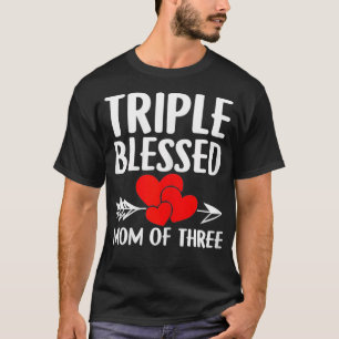 Womens Triple blessed Mum of three Mum Gift Mama T T-Shirt
