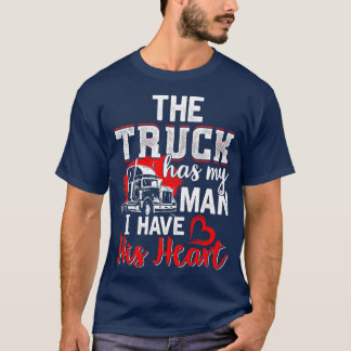 Womens Trucker Wife Truck Driver Funny Girlfriend  T-Shirt