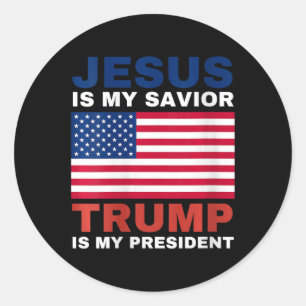 Womens Trump 2020 Gifts Jesus Is My Saviour Trump  Classic Round Sticker