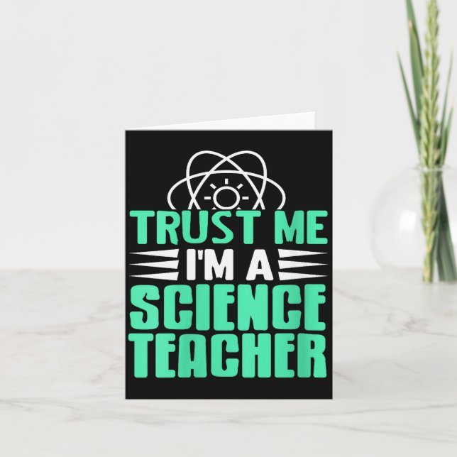 Womens Trust Me I’m Science Teacher With Stem Supe Card (Front)