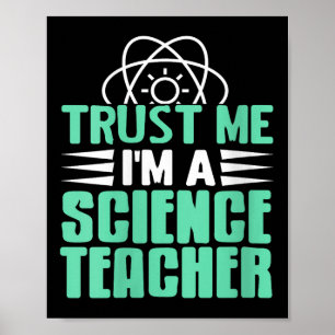 Womens Trust Me I’m Science Teacher With Stem Supe Poster