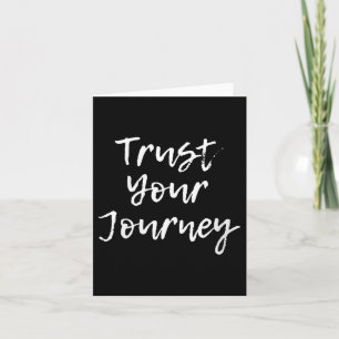 Womens Trust Your Journey Sitive Thinking Motivati Card