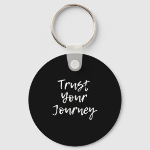 Womens Trust Your Journey Sitive Thinking Motivati Key Ring