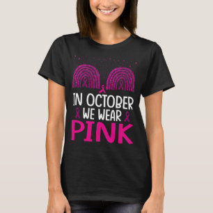 Womens Tu In October We Wear Pink Breast Cancer Aw T-Shirt