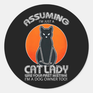Womens Uming Cat Lady Halloween _ Dog And Black Classic Round Sticker