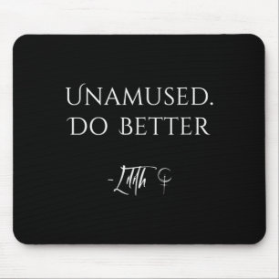 Women's unamused do better mouse pad