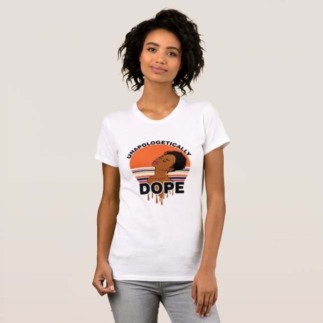 Women's Unapologetically Dope T-Shirt (Front Full)