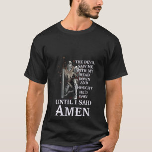 Womens Until I Said Amen Christian  For Church Fri T-Shirt