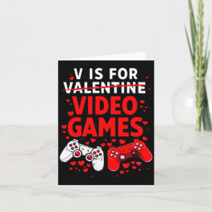 Women's V Is For Video Games Funny Valentines Game Card