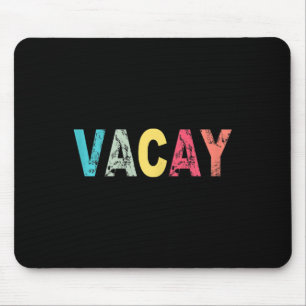 Womens Vacay Cute Summer Clothes Mouse Pad