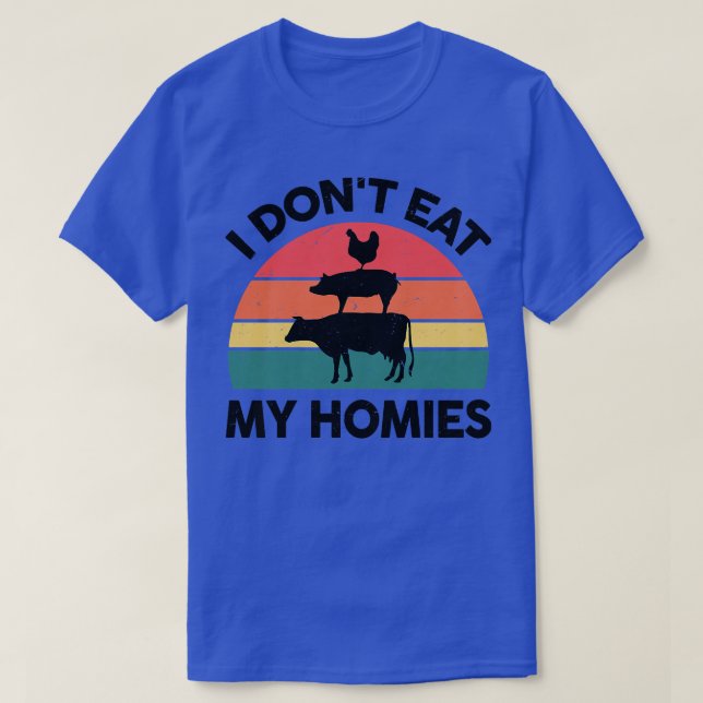 Womens Vegan I Don't Eat My Homies Veganism Veggie T-Shirt (Design Front)