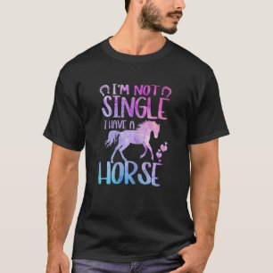 Womens Velantine's Day Horse Women Not Single Hors T-Shirt