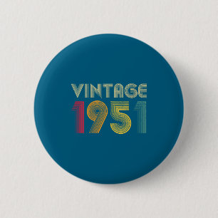 Women's Vintage 1951 75th Birthday 75 Years Old Re 6 Cm Round Badge