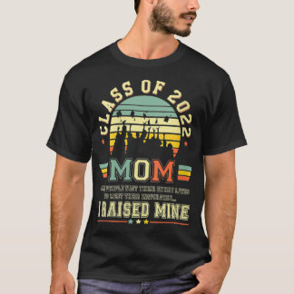 Womens Vintage Class Of 2022 Mum I Raised Mine Sen T-Shirt