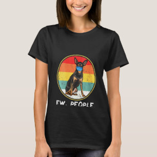 Womens Vintage Ew People Miniature Pinscher Dog We T-Shirt