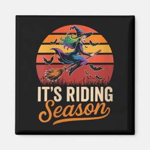 Womens Vintage It's Riding Funny Season Halloween Magnet