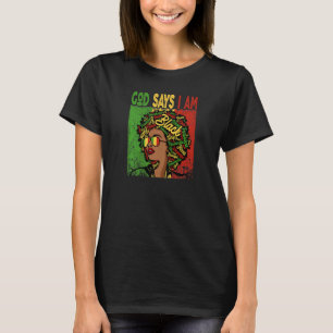 Womens Vintage Melanin Afro God Says I Am Queen Bl T-Shirt