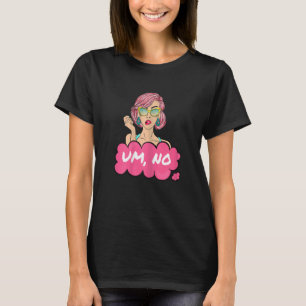 Womens Vintage Woman Pop Um No Quote T-Shirt