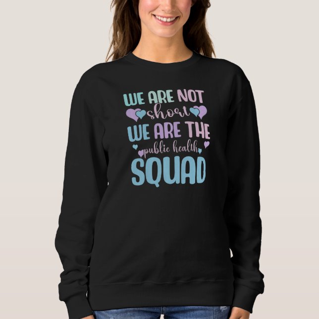Womens Visiting Nursing Woman Public Health Nurse  Sweatshirt (Front)