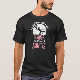 Womens Volleyball Season For A Auntie Of A Volleyb T-Shirt