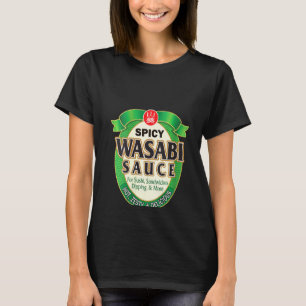 Womens Wasabi Sauce Hot Spicy Asian Japan Sushi Ha T-Shirt