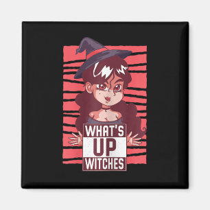 Womens Wat's Up Witches Women Pumpkin Girl Cute Wi Magnet