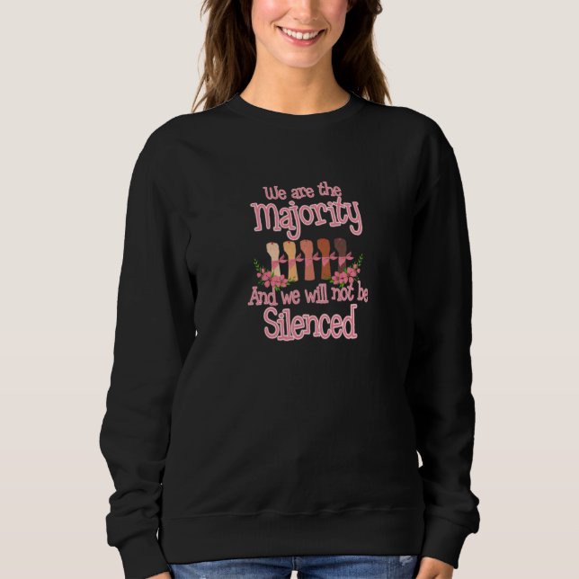 Womens We Are The Majority Pro Choice Protect Roe  Sweatshirt (Front)