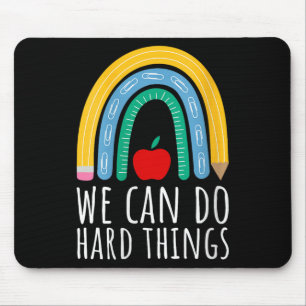 Womens We Can Do Hard Things Motivational Teacher  Mouse Pad