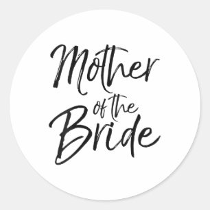 Womens Wedding Bridal Party Gifts For Mum Cute Mot Classic Round Sticker