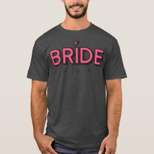 Womens Wedding Bride Squad Team Just Married Women T-Shirt