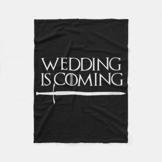 Womens Wedding Is Coming Funny Hen &amp; Stag Part Fleece Blanket