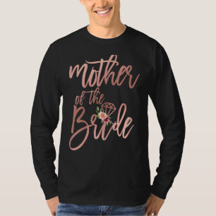 Womens Wedding Shower For Mum From Bride Mother T-Shirt