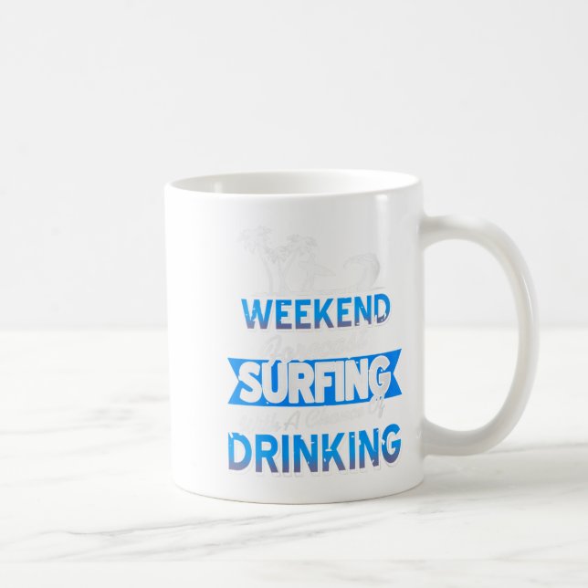 Womens Weekend Forecast Surfing Chance Of Coastal  Coffee Mug (Right)