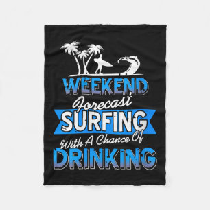Womens Weekend Forecast Surfing Chance Of Coastal Fleece Blanket