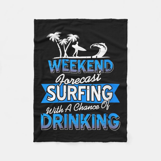 Womens Weekend Forecast Surfing Chance Of Coastal  Fleece Blanket (Front)
