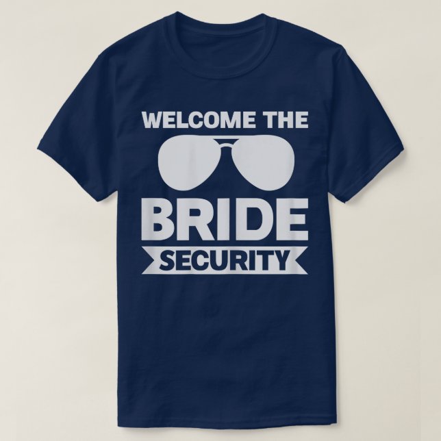 Womens welcimethe bride security wedding  T-Shirt (Design Front)